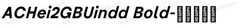 ACHei2GBUindd Bold字体转换